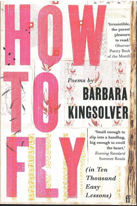 Learning to Fly (in Ten Thousand Easy Lessons) - Barbara Kingsolver