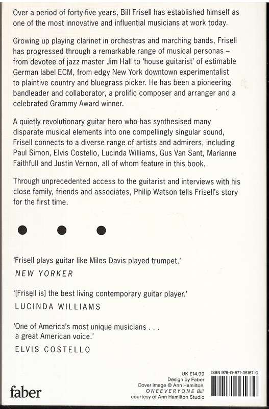 Bill Frisell, Beautiful Dreamer: The Guitarist Who Changed the Sound of American Music - Phil Watson