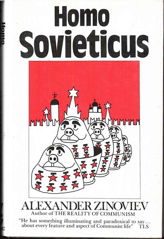 Homo Sovieticus - Alexander Zinoviev