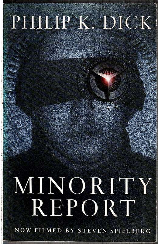 Minority Report - Philip K Dick