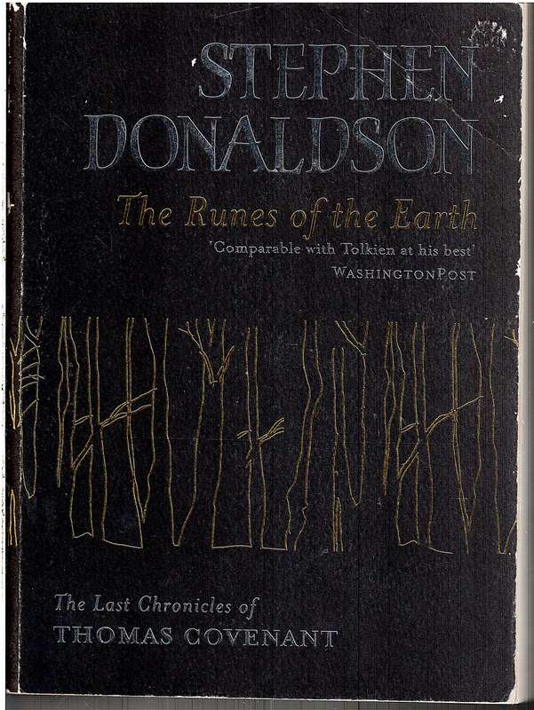 The Last Chronicles of Thomas Covenant the Unbeliever 01: The Runes of the Earth - Stephen Donaldson
