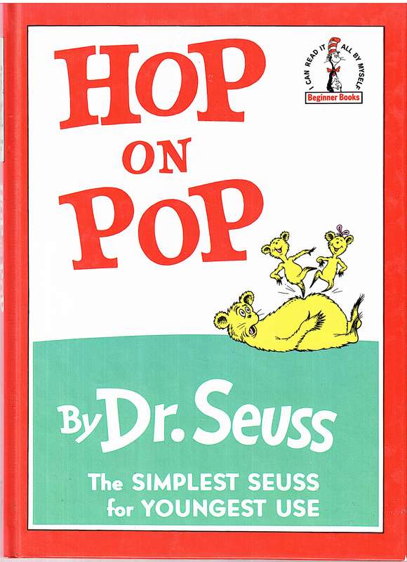 Hop On Pop: The Simplest Seuss For Youngest Use - Dr Seuss