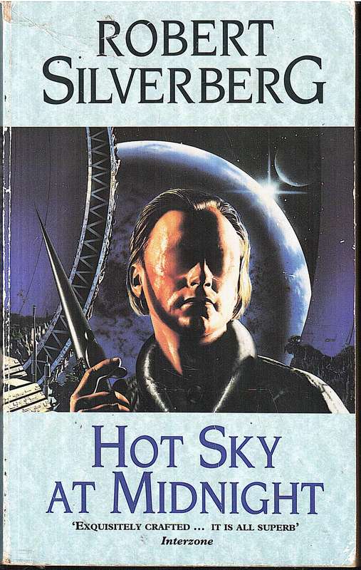 Hot Sky at Midnight - Robert Silverberg