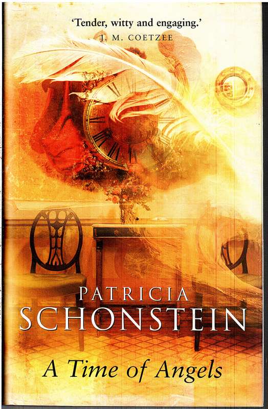 A Time of Angels - Patricia Schonstein [INSCRIBED BY AUTHOR]