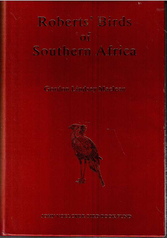 Robert's Birds of Southern Africa - Gordon Lindsay Maclean [5th Edition]