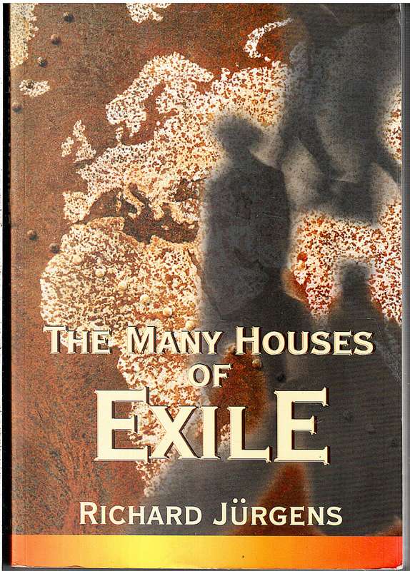 The Many Houses of Exile - Richard Jurgens