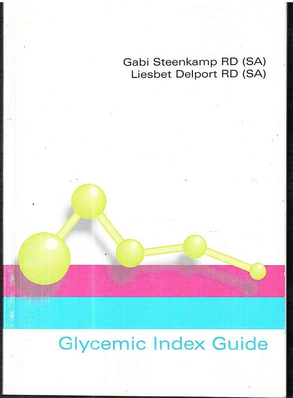 Glycemic Index Guide - Gabi Steenkamp & Liesbet Delport