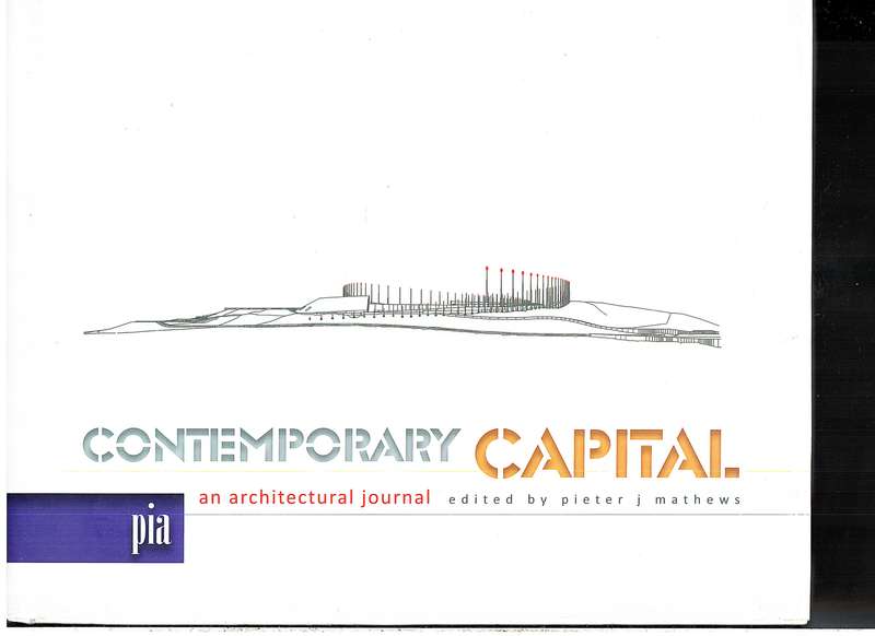 Contemporary Capital: An Architectural Journal - Pieter J Mathews (Ed.)