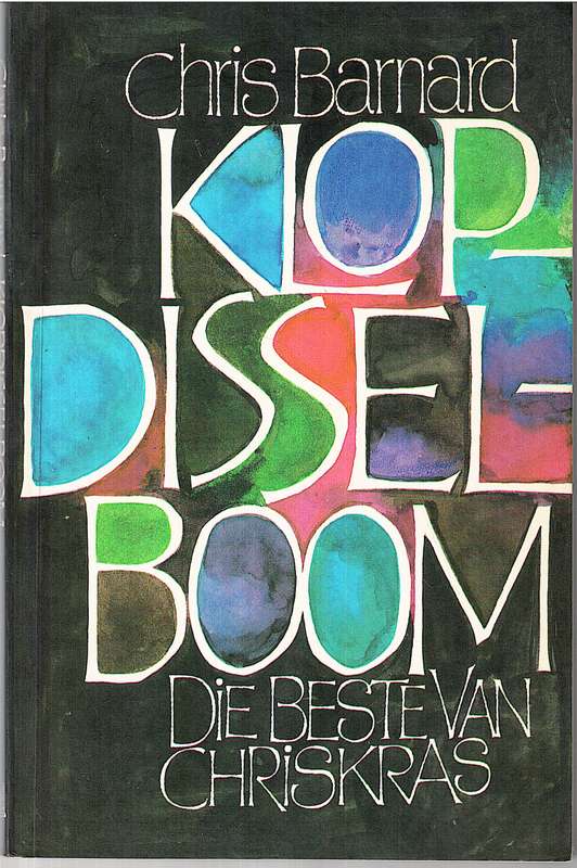 Klopdisselboom: Die Beste van Chriskras - Chris Barnard