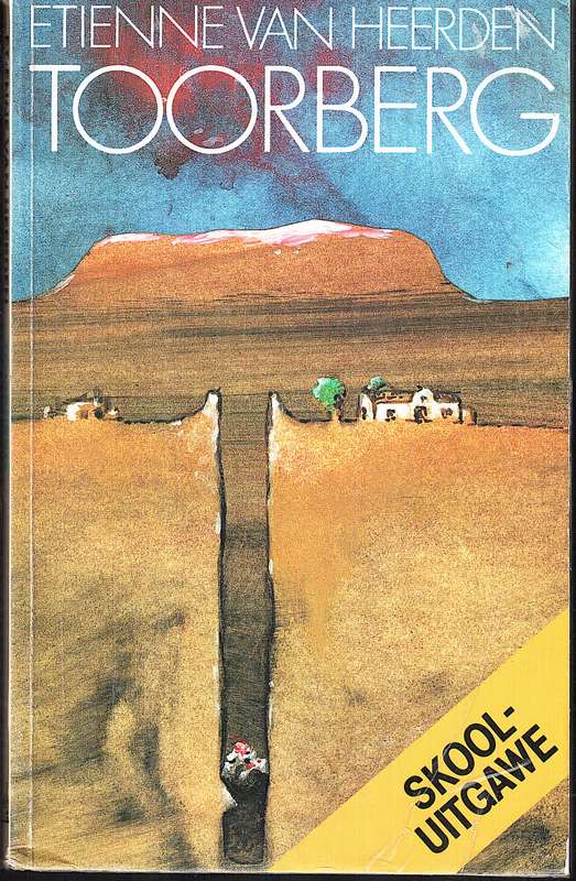 Toorberg - Etienne van Heerden (Skooluitgawe)