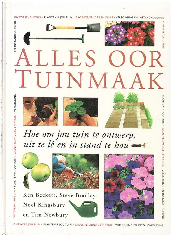 Alles Oor Tuinmaak - Ken Beckett et al