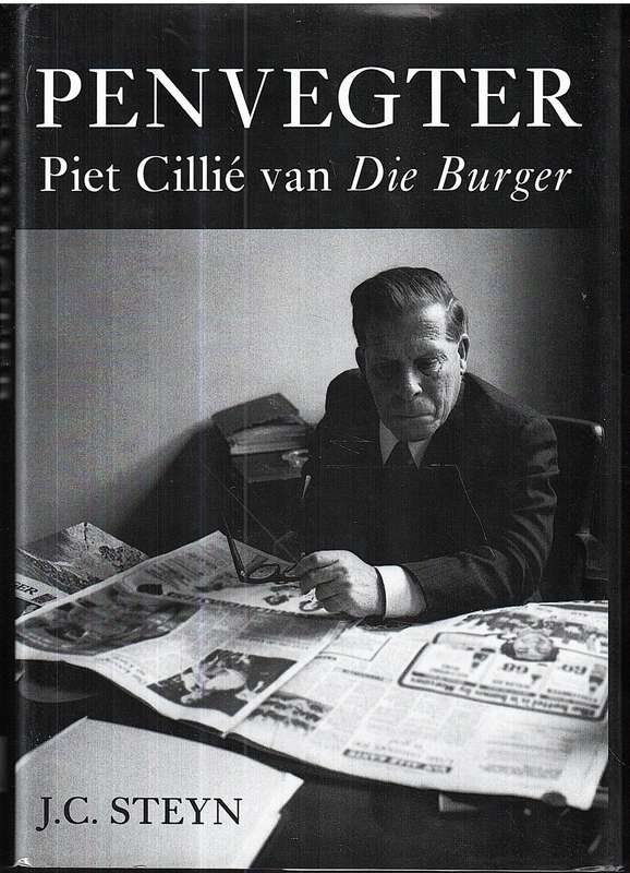 Penvegter: Piet Cillie van Die Burger - JC Steyn