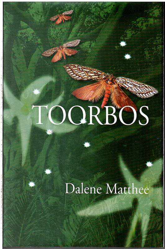 Toorbos - Dalene Matthee [Eerste hardeband uitgawe]