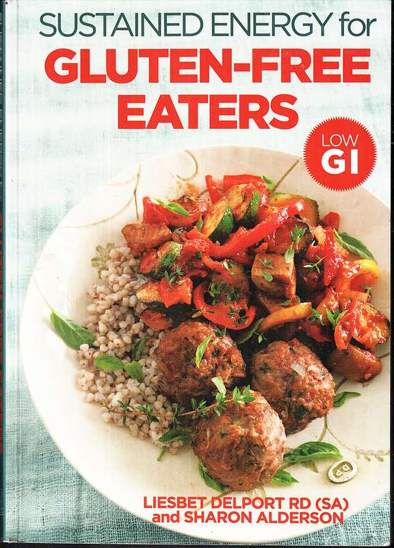 Sustained Energy for Gluten-Free Eaters - Liesbet Delport and Sharon Alderson