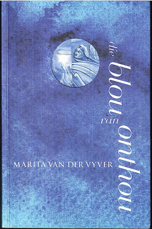 Die Blou van Onthou - Marita van de Vyver