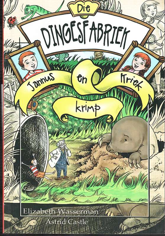 Die Dingesfabriek: Jannua en Kriek krimp - Elizabeth Wasserman & Astrid Castle