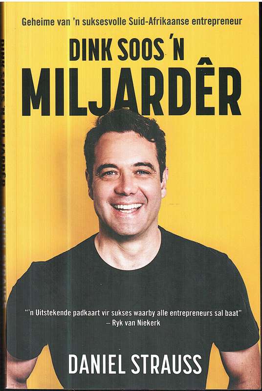 Dink Soos 'n Miljarder - Daniel Strauss