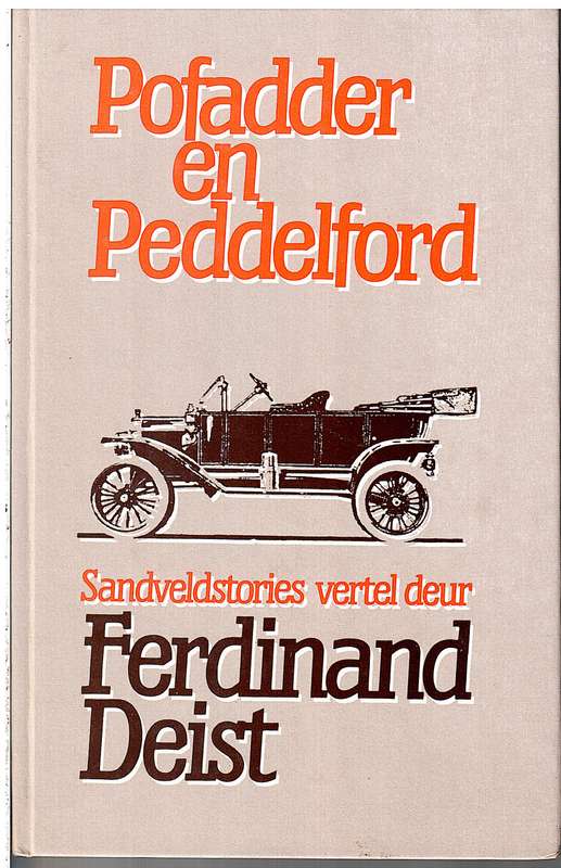 Pofadder en Peddelford: Sandveldstories - Ferdinand Deist