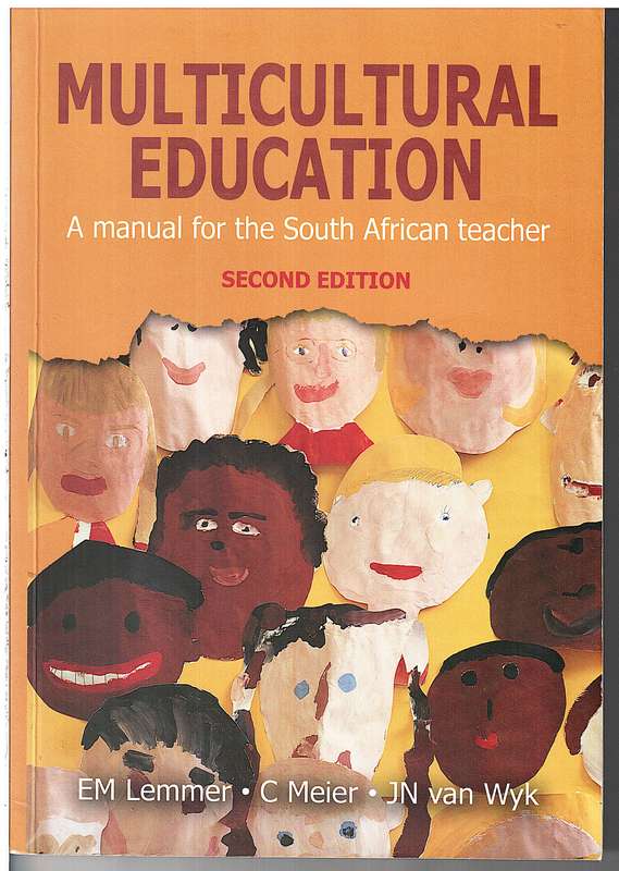 Multicultural Education: A Manual for the South African Teacher (2nd Edition) - EM Lemmer et al