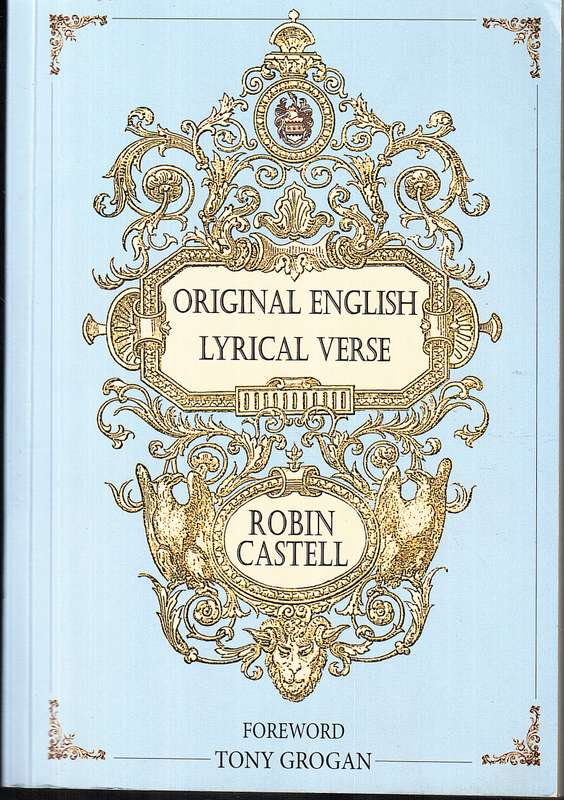 Original English Lyrical Verse - Robin Castell [UNFINISHED COPY CORRECTED AND SIGNED BY THE AUTHOR]