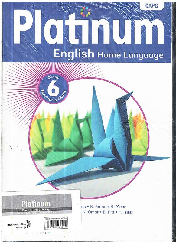 Platinum English Home Lang Gr 6 Teacher's Guide (Includes Extension and Remediation Worksheet Book)
