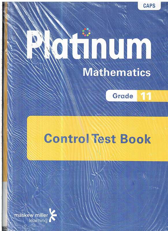 Platinum Mathematics Grade 11 Teacher's Guide (Includes Control test Book + Question Bank CD)