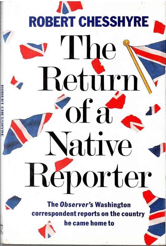 The Return of a Native Reporter - Robert Chesshyre