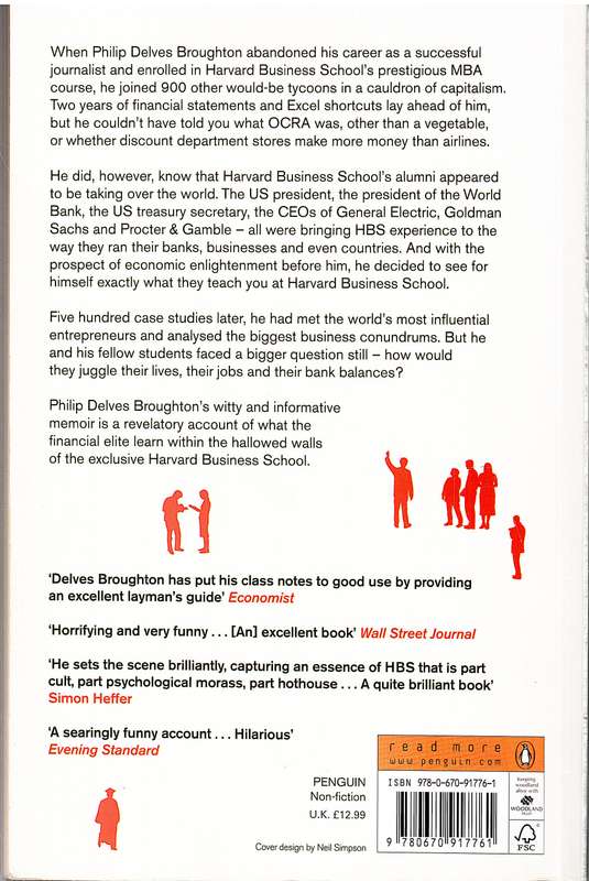 What They Teach You At Harvard Business School: My 2 Years In The Cauldron - Philip Delves Broughton