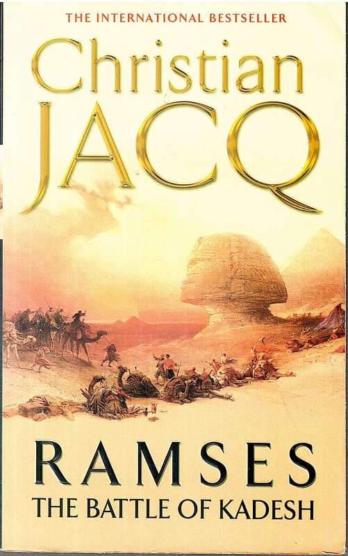 Ramses Vol 3: The Battle of Kadesh - Christian Jacq
