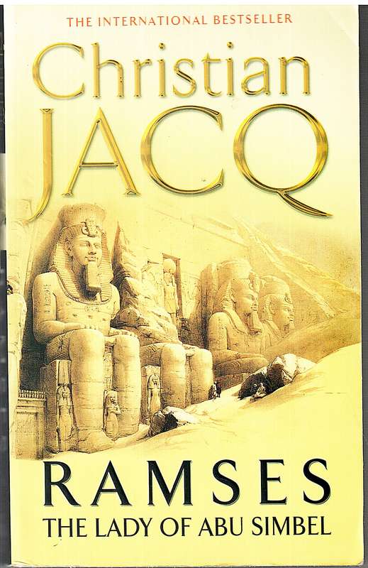 Ramses Vol 4: The Lady of Abu Simbel - Christian Jacq