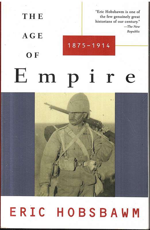 The Age of Empire (1875-1914) - Eric Hobsbawm