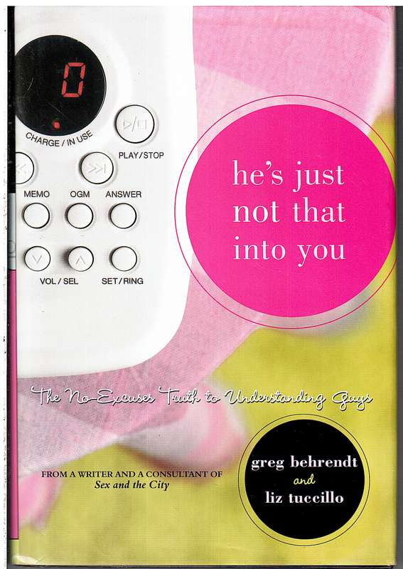 He's Just Not That Into You - Greg Behrendt
