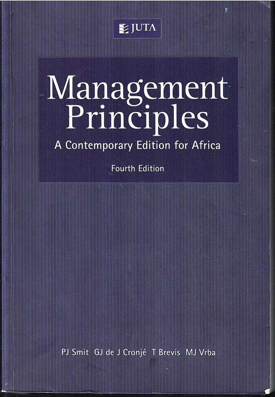 Management Principles: A Contemporary Edition for Africa (4th Edition) - PJ Smit et al