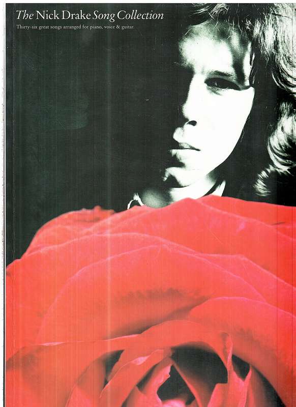 The Nick Drake Song Collection Piano / Vocal / Guitar (Songbook)