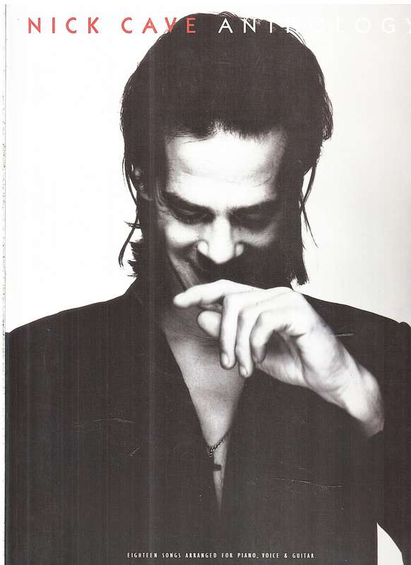 Nick Cave Anthology Piano / Vocal / Guitar Folio
