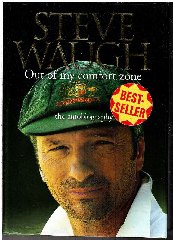 Out of My Comfort Zone: The Autobiography - Steve Waugh