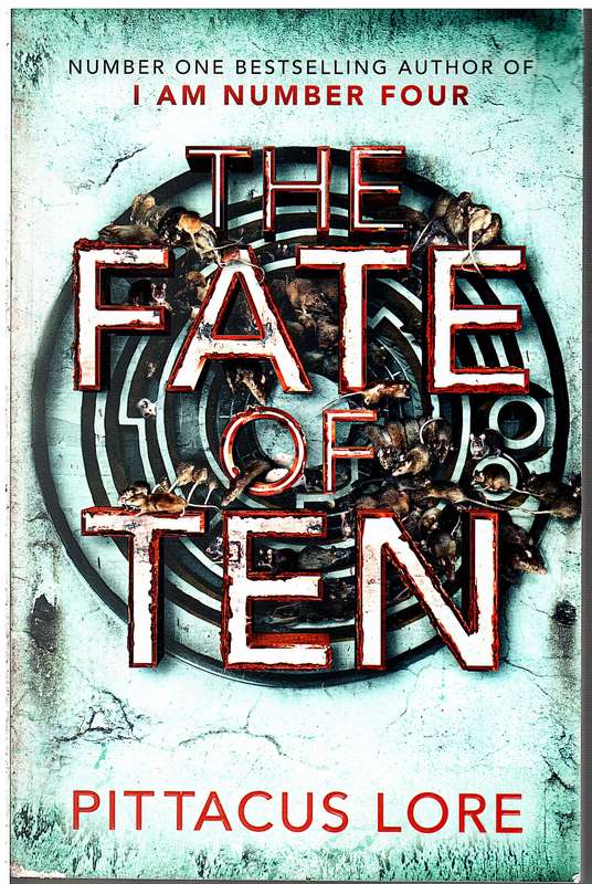 The Lorien Legacies 06: The Fate of Ten - Pittacus Lore