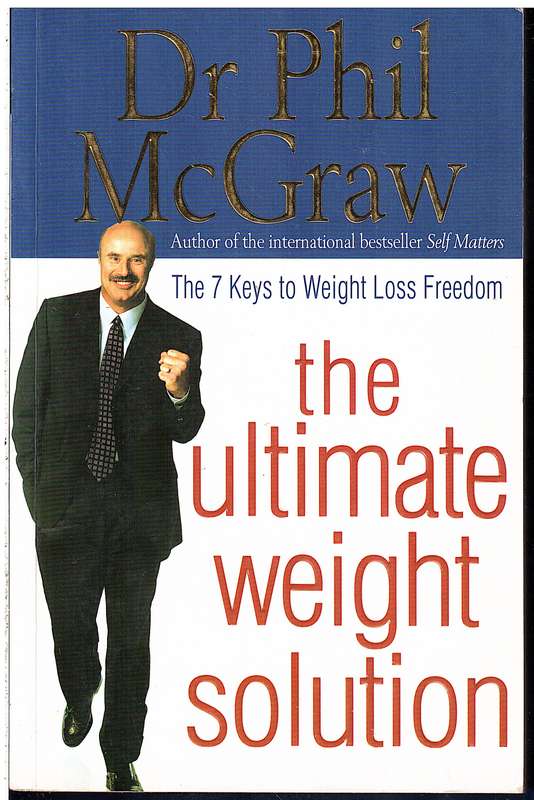 The Ultimate Weight Solution - Dr Phil McGraw
