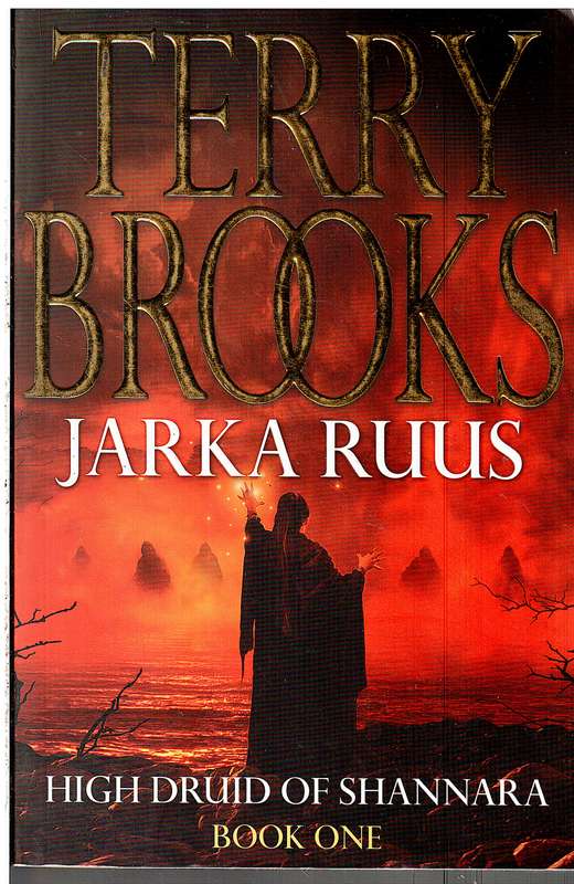High Druid of Shannara 01: Jarka Ruus - Terry Brooks