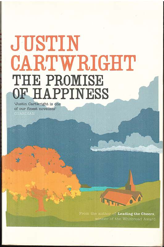 The Promise of Happiness - Justin Cartwright