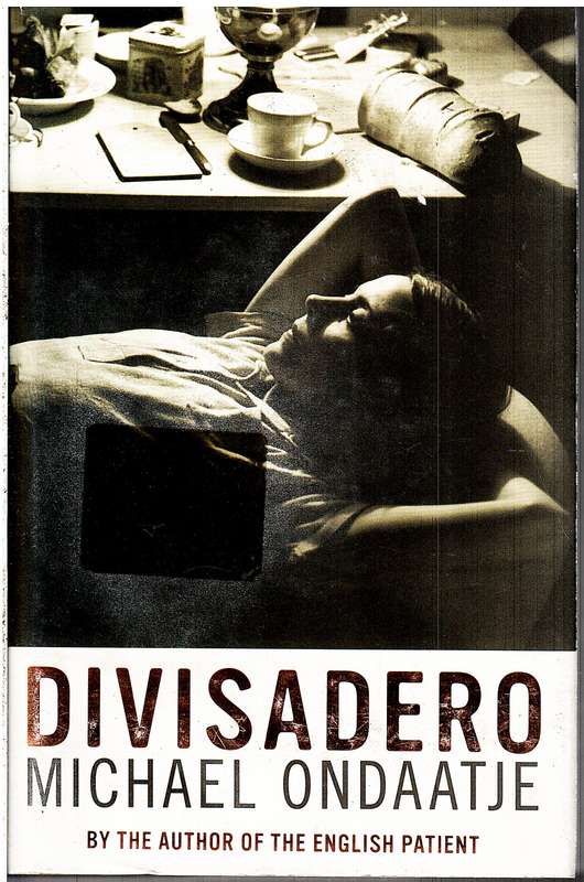 Divisadero - Michael Ondaatje