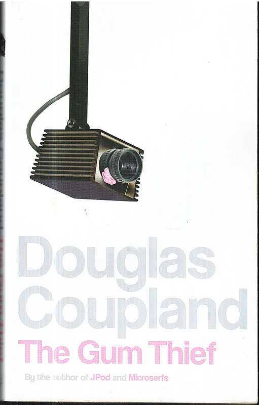 The Gum Thief - Douglas Coupland