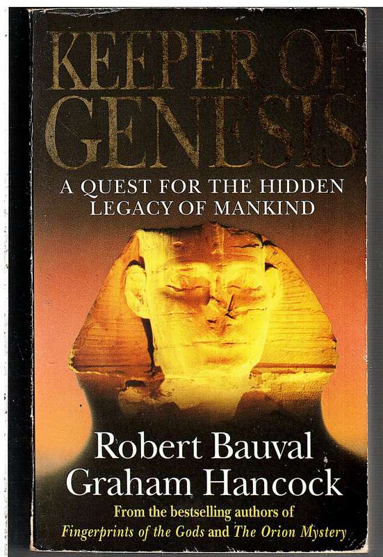 Keeper of Genesis: A Quest for the Hidden Legacy of Mankind - Robert Bauval & Graham Hancock