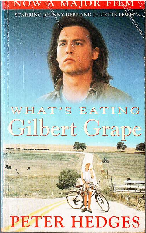 What's Eating Gilbert Grape (Film tie-in edition) - Peter Hedges