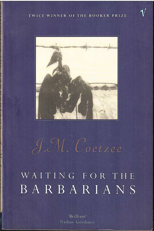 Waiting for the Barbarians - JM Coetzee
