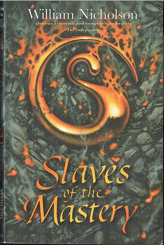 The Wind on Fire 02: Slaves of the Mastery - William Nicholson