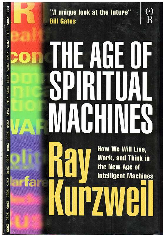 The Age of Spiritual Machines - Ray Kurzweil