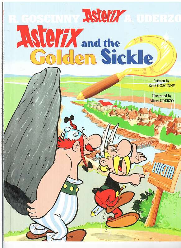 Asterix 02: Asterix and the Golden Sickle - R Goscinny | A Uderzo