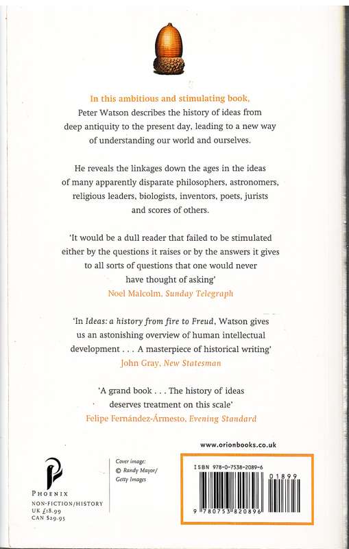 Ideas: A History From Fire To Freud - Peter Watson