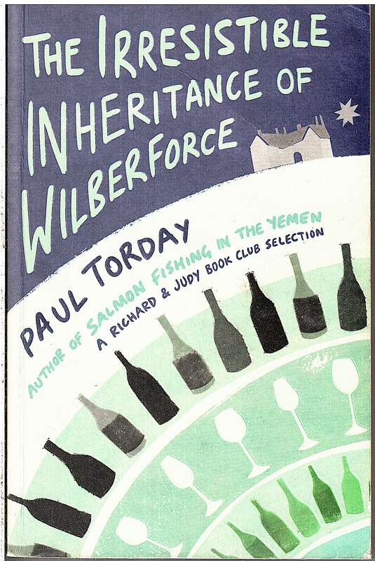 The Irresistible Inheritance of Wilberforce - Paul Torday